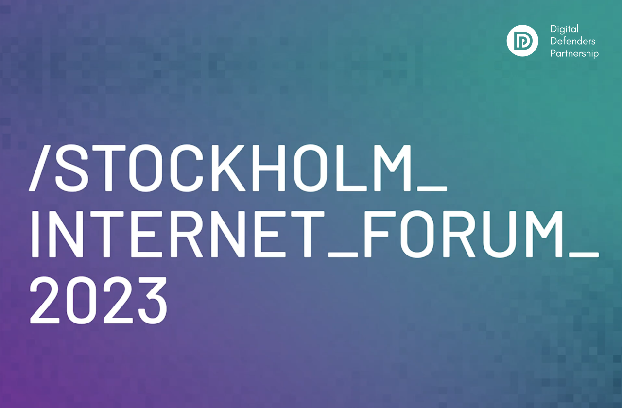 Digital Defenders Partnership en el Foro de Internet de Estocolmo
